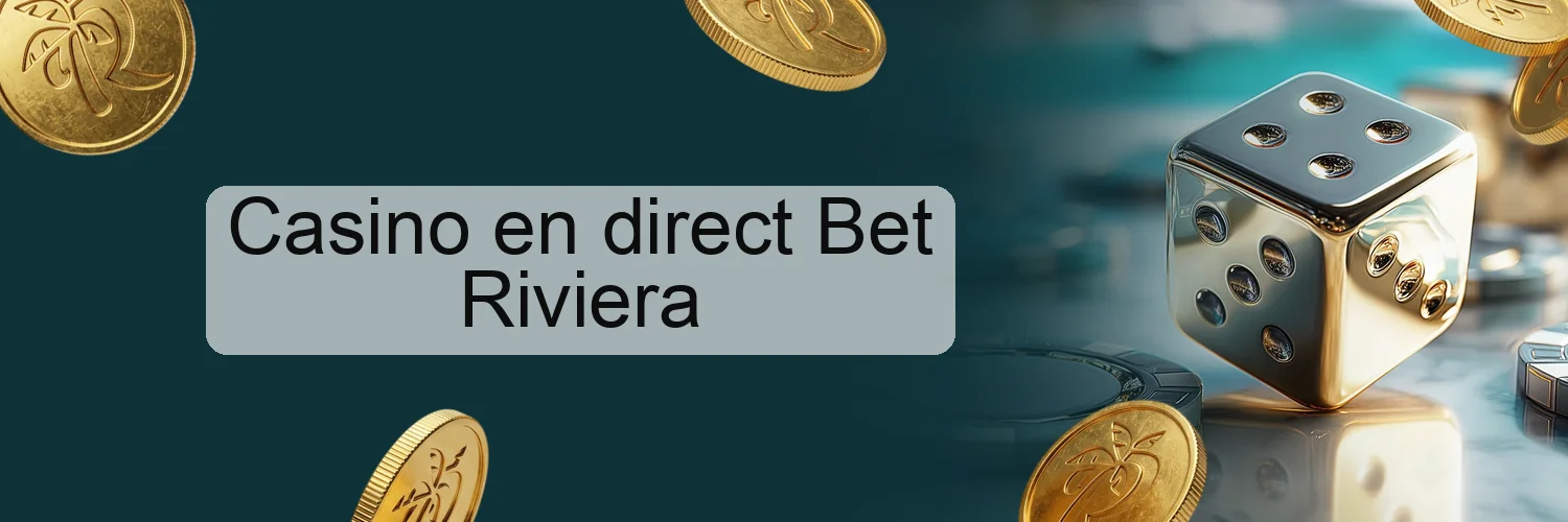 Casino en direct Bet Riviera